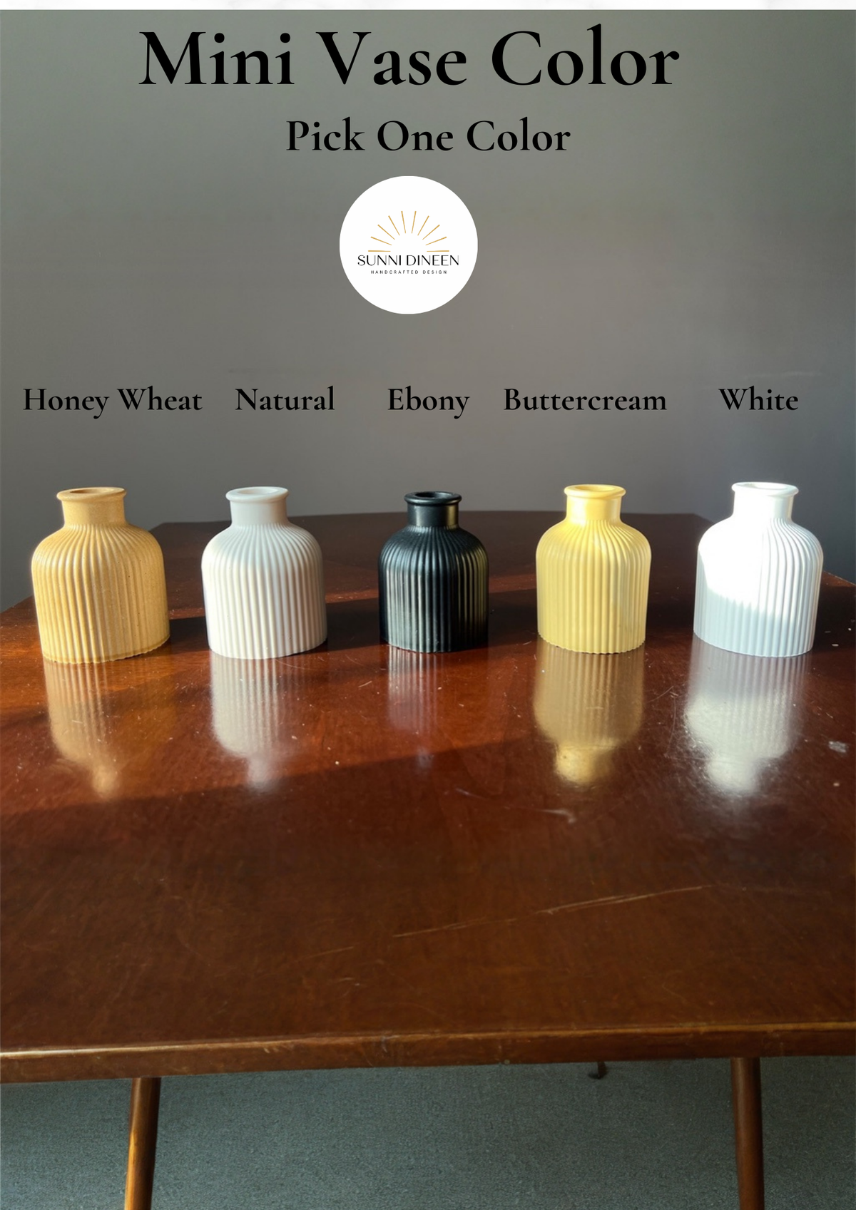 Five custom mini vase matte color options  displayed on a wooden table to choose from the custom mini vase styling kit by Sunni Dineen.